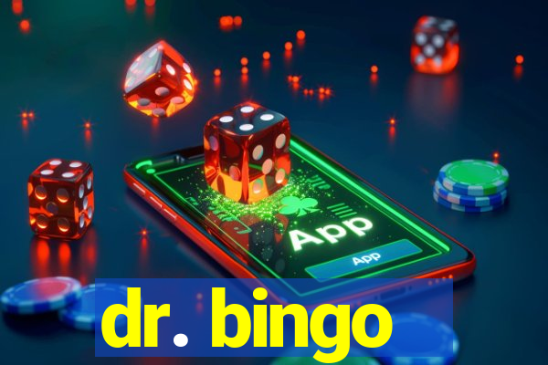 dr. bingo - videobingo   slots